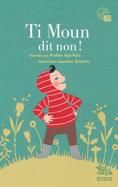 Livres Jeunesse de 3 à 6 ans Livres animés et pop-up Ti Moun dit non ! (Livre + CD) Praline Gay-Para