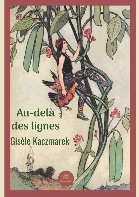 Livres Littérature et Essais littéraires Nouvelles Au-delà des lignes, Nouvelles Gisèle Kaczmarek