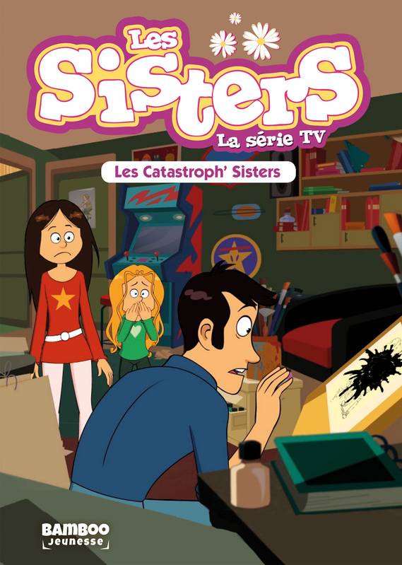 6, Les Sisters - La Série TV - Poche - tome 06, Les Catastrophes Sisters WILLIAM