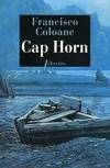 Livres Littérature et Essais littéraires Romans contemporains Etranger Cap Horn Francisco Coloane