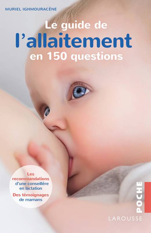 Livres Vie quotidienne Parentalité Le guide de l'allaitement en 150 questions Muriel Ighmouracène