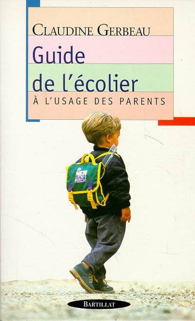 Livres Scolaire-Parascolaire Pédagogie et science de l'éduction Guide de l'écolier Claudine Gerbeau