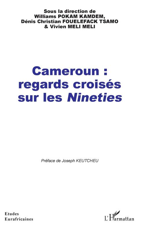 Cameroun, regards croisés sur les nineties