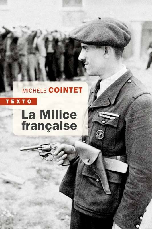 Livres Histoire et Géographie Histoire Histoire générale La milice française Michèle Cointet