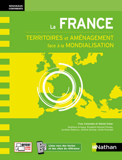 La France - Territoires et aménagement face à la mondialisation Nouveaux continents - 2023