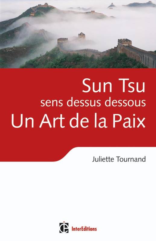 Sun Tsu sens dessus dessous, un Art de la Paix, un art de la paix