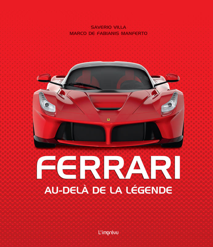 Ferrari, Au-delà de la légende