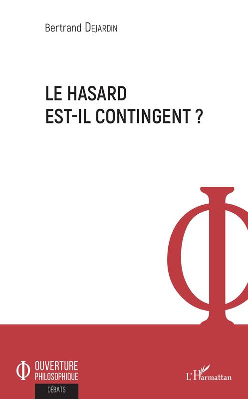 Le hasard est-il contingent ?