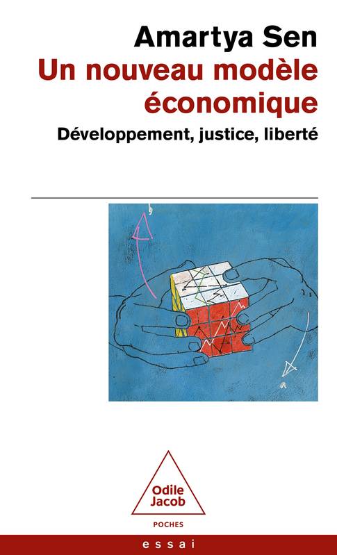 Livres Sciences Humaines et Sociales Sciences sociales Un nouveau modèle économique, développement, justice, liberté Amartya Sen