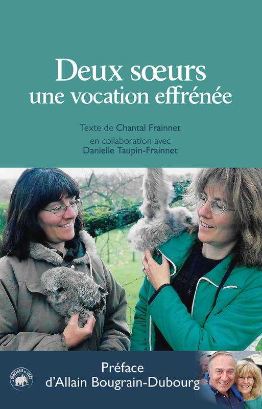 DEUX SOEURS - UNE VOCATION EFFRENEE - (CDL)