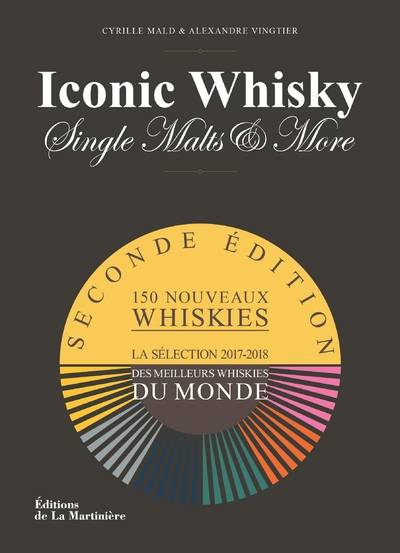 Iconic Whisky, La Sélection 2017-2018 des meilleurs whiskies du monde