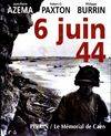 Le 6 juin 1944 Jean-Pierre Azéma, Robert O. Paxton, Philippe Burrin