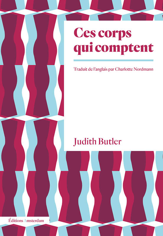 Livres Féminismes et LGBT++ Féminismes et LGBTQIA+ Ces corps qui comptent, De la matérialité et des limites discursives du "sexe" Judith Butler