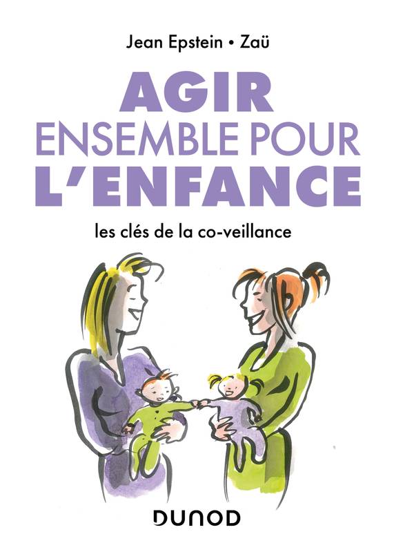 Agir ensemble pour l'enfance - Les clés de la co-veillance, Les clés de la co-veillance