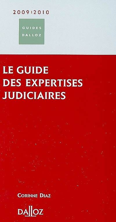 Livres Économie-Droit-Gestion Droit Généralités Le guide des expertises judiciaires Corinne Diaz