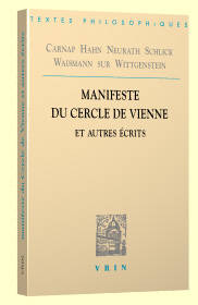 Livres Sciences Humaines et Sociales Philosophie Manifeste du Cercle de Vienne et autres ecrits Friedrich Waissman, Otto Neurath, Moritz Schlick, Hans Hahn, Rudolf Carnap