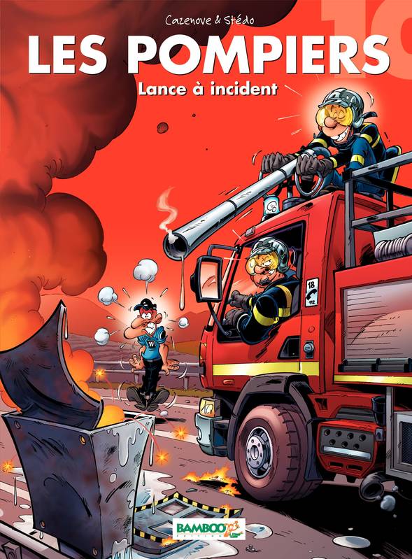 Les Pompiers - Tome 10, Lance à incident Christophe Cazenove, Stédo