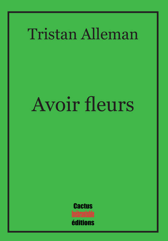 Avoir fleurs