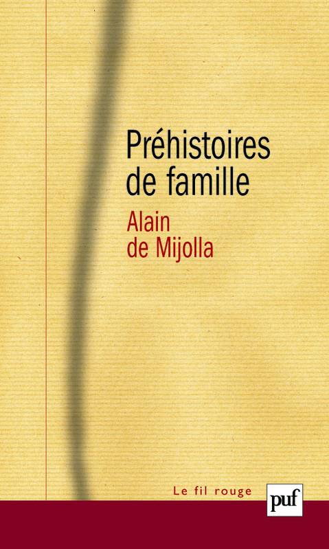 Livres Sciences Humaines et Sociales Psychologie et psychanalyse Préhistoires de famille Alain de Mijolla
