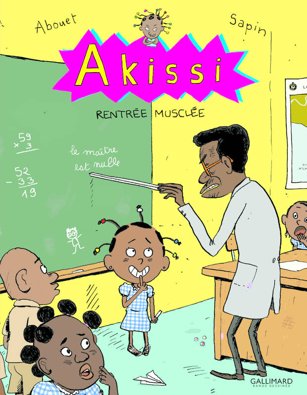 4, Akissi, 4 : Akissi, Rentrée musclée Marguerite Abouet, Mathieu Sapin