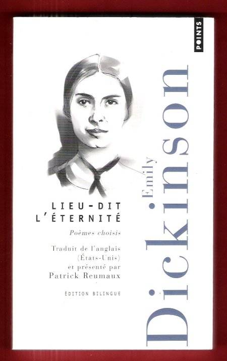 Livres Littérature et Essais littéraires Poésie Points Poésie Lieu-dit l'éternité, Poèmes choisis Emily Dickinson