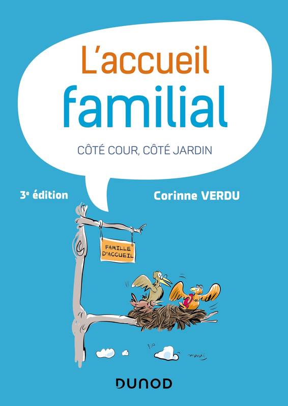 Livres Sciences Humaines et Sociales Travail social L'accueil familial - 3e éd., Côté cour, côté jardin Corinne Verdu