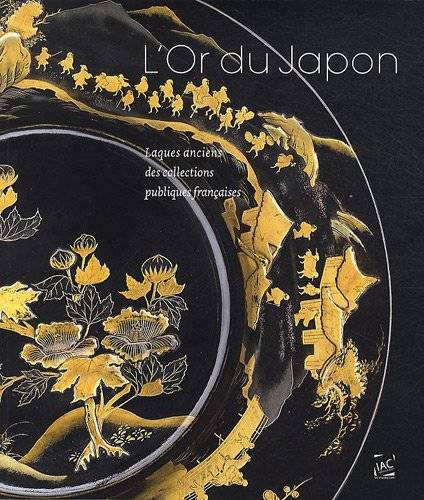L'or du Japon, laques anciens des collections publiques françaises Monastère royal de Brou, Musée des beaux-arts