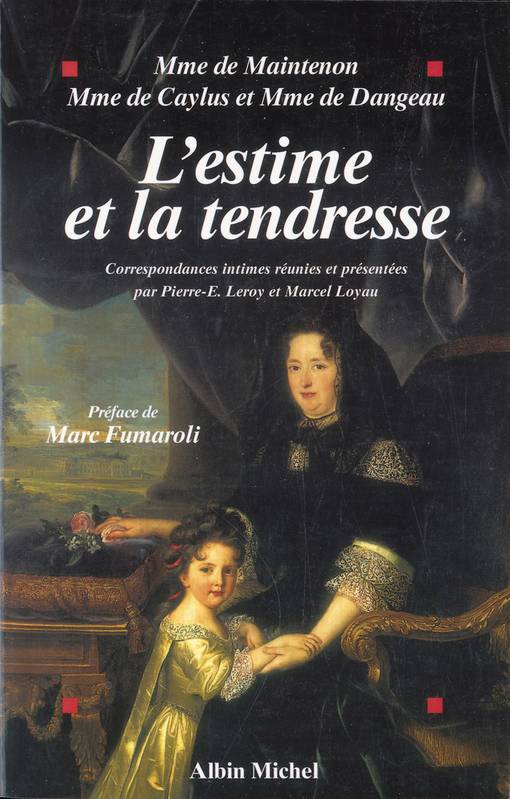 L'Estime et la tendresse, Correspondances intimes