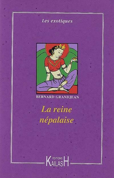 La reine népalaise - roman, roman