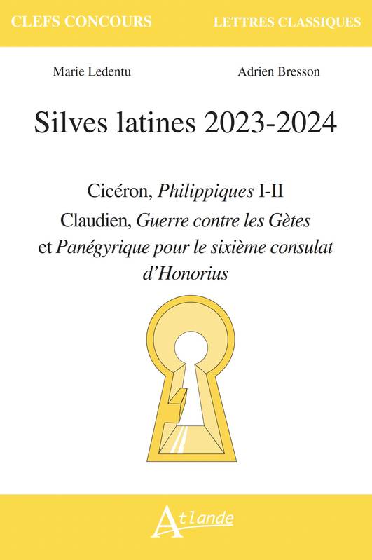 Silves latines 2023-2024, Cicéron, Philippiques I-II Claudien, Guerre contre les Gètes et Panégyrique pour le sixième consulat d'Honorius