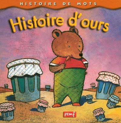 Histoire de mots / Histoire d'ours *