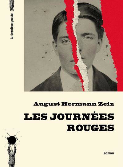 Livres Littérature et Essais littéraires Romans contemporains Etranger Les journées rouges August Hermann Zeiz