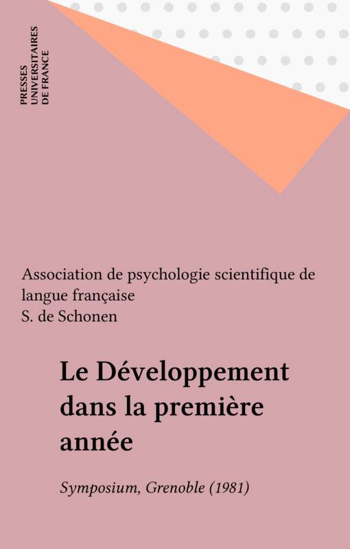 Développement dans la première année, Symposium, Grenoble (1981)
