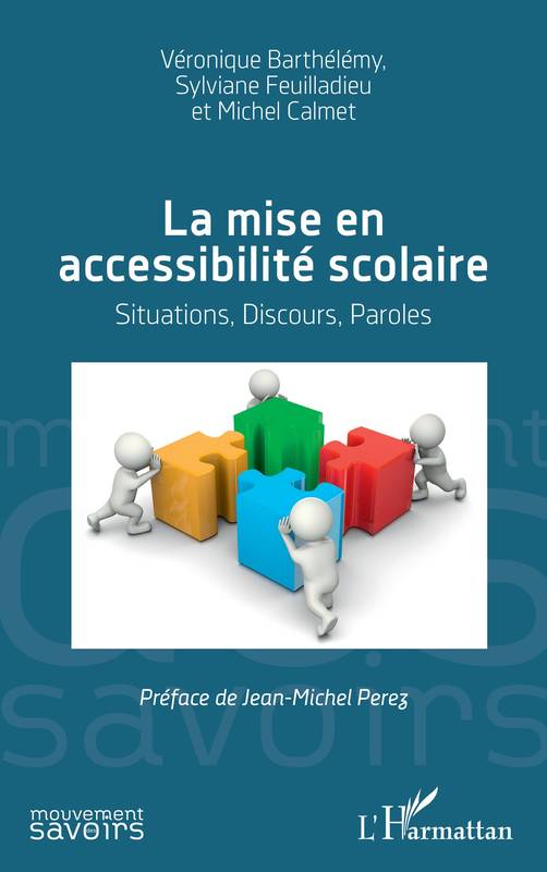 La mise en accessibilité scolaire, Situations, discours, paroles