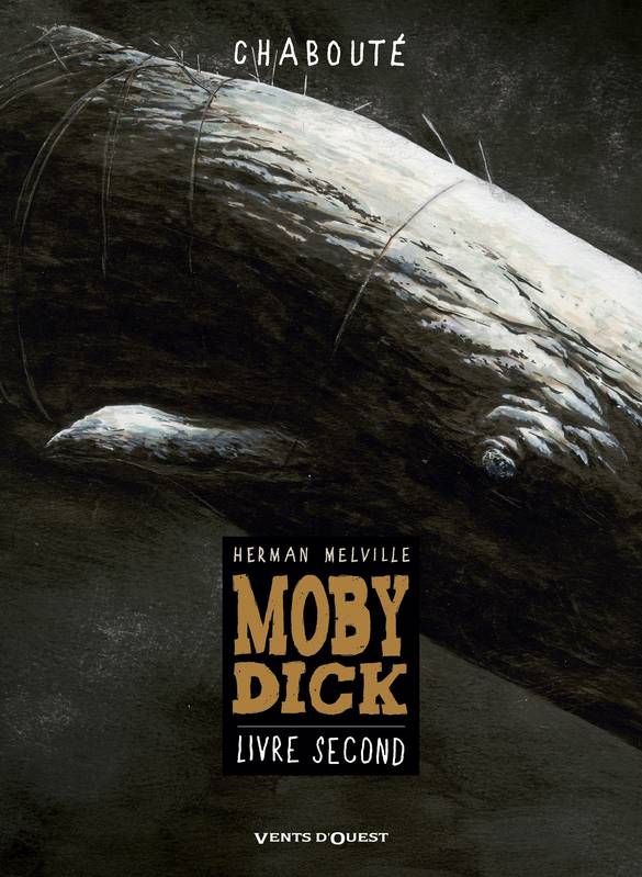 2, Moby Dick - Livre second, - Christophe Chabouté