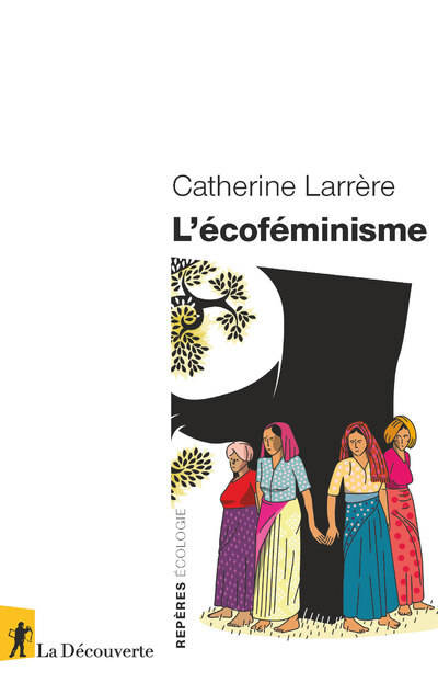 Livres Sciences Humaines et Sociales Sciences sociales L'écoféminisme Catherine Larrère