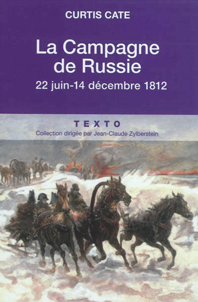 Livres Histoire et Géographie Histoire Histoire générale La campagne de Russie, 23 juin-14 décembre 1812 Curtis Cate