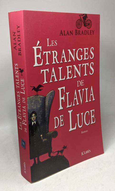 Livres Polar Thriller Les étranges talents de Flavia de Luce, roman Alan Bradley