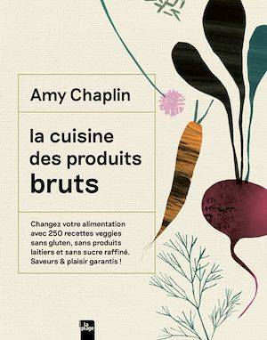 La cuisine des produits bruts, Une cuisine du quotidien