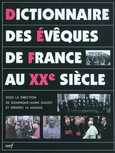 Dictionnaire des évêques de France au XXe siècle