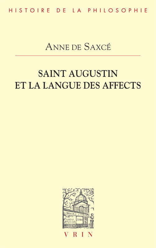 Saint Augustin et la langue des affects, La langue des affects