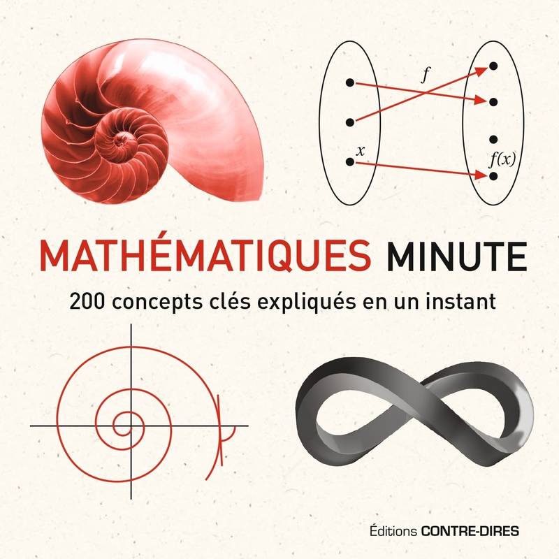 Mathématiques Minute - 200 concepts clés expliqués en un instant, 200 concepts clés expliqués en un instant Paul Glendinning