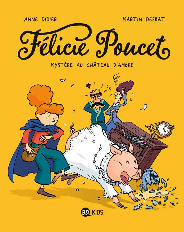 1, Félicie Poucet, Tome 01, Mystère au château d'Ambre