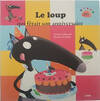 Jeux et Jouets Livres Livres pour les 3-6 ans Albums souples Le loup qui fêtait son anniversaire, Mes p'tits albums Orianne Lallemand