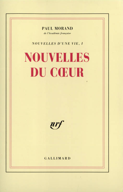 Nouvelles d'une vie, I : Nouvelles du cœur