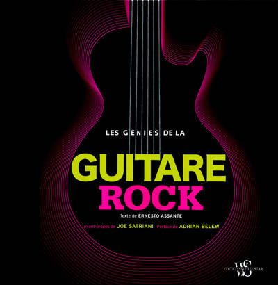 LES GENIES DE LA GUITARE ROCK Ernesto Assante