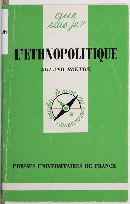 Livres Sciences Humaines et Sociales Sciences politiques L'éthnopolitique Roland Breton