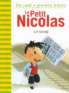 Le petit Nicolas, 5, Le scoop, D'après l'œuvre de René Goscinny et Jean-Jacques Sempé Emmanuelle Kecir-Lepetit