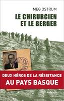 Le chirurgien et le berger - deux héros de la Résistance au Pays basque