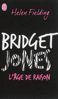 Bridget Jones. L'âge de raison, l'âge de raison